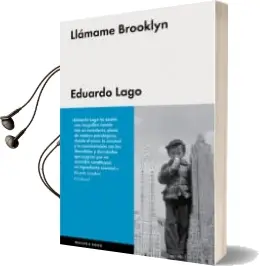 Descargar AudioLibro Llamame Brooklyn de Eduardo Lago año 2016