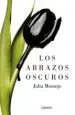 AudioLibro Los Abrazos Oscuros de Julia Montejo
