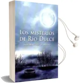 Descargar AudioLibro Los Misterios de rio Dulce de Ivan Martinez De Miguel año 2016