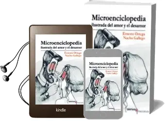 Descargar AudioLibro Microenciclopedia Ilustrada del Amor y el Desamor de Ernesto Ortega Garrido año 2016