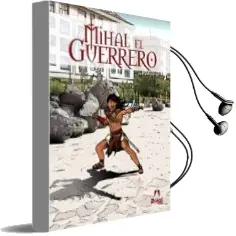 Descargar AudioLibro Mihal el Guerrero de Javier Ortiz año 2016