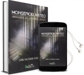 Descargar AudioLibro Monseñor Mateo. Memorias de un Buen Ladron de Carlos Luis Galerón Gutiérrez año 2016
