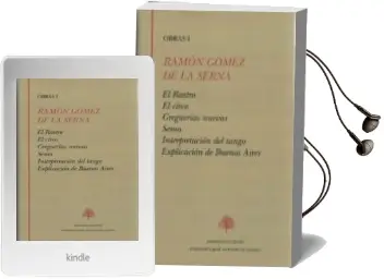 Descargar AudioLibro Ramón Gómez de la Serna i. el Rastro.El Circo. Greguerías Nuevas. Senos. Interpretación del Tango. Explicación de Buenos Aires de Ramon Gomez De La Serna año 2016