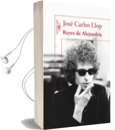 Descargar AudioLibro Reyes de Alejandria de Jose Carlos Llop año 2016