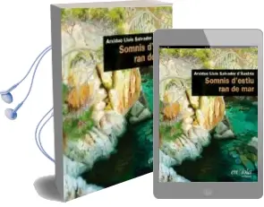 Descargar AudioLibro Somnis DEstiu ran de mar de Lluis, Arxiduc Salvador D Austria año 2016