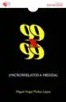 AudioLibro 99X99 (Microrrelatos a Medida) de Miguel Angel Molina Lopez