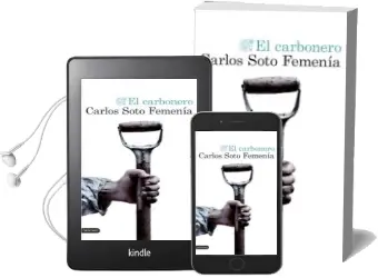 Descargar AudioLibro El Carbonero de Carlos Soto Femenia año 2016