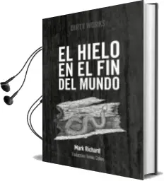Descargar AudioLibro El Hielo en el fin del Mundo de Mark Richard año 2016