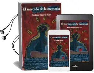 Descargar AudioLibro El Mercado de la Memoria de Enrique Sacerio Gari año 2016