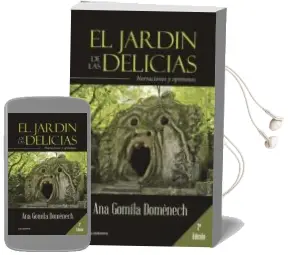 Descargar AudioLibro (I.B.D.) el Jardin de las Delicias: Narraciones y Opiniones de Ana Gomila Domenech año 2016