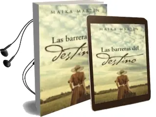 Descargar AudioLibro (I.B.D.) las Barreras del Destino de Maika Martin año 2016