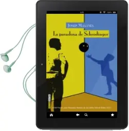 Descargar AudioLibro La Paradoxa de Schrodinger de Josep Masanes Nogues año 2016