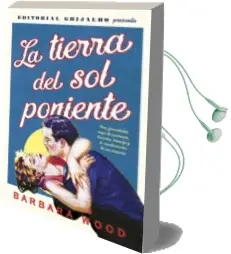 Descargar AudioLibro La Tierra del sol Poniente de Barbara Wood año 2016