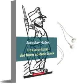 Descargar AudioLibro Las Aventuras del Buen Soldado Svejk de Jaroslav Hasek año 2016