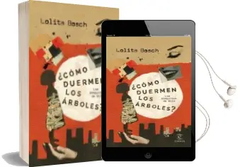 Descargar AudioLibro Mama, ¿Como Duermen los Arboles? de Lolita Bosch año 2016