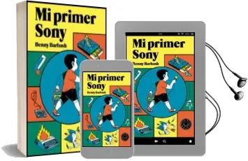 Descargar AudioLibro Mi Primer Sony de Benny Barbash año 2016
