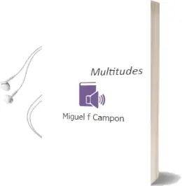 Descargar AudioLibro Multitudes de Miguel F. Campon año 2016