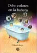 AudioLibro Ocho Colores en la Bañera de Yolanda Royo