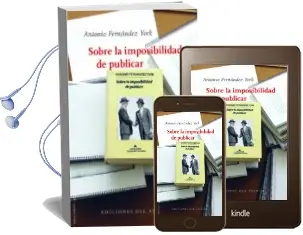 Descargar AudioLibro Sobre la Imposibilidad de Publicar de Antonio Fernandez York año 2016