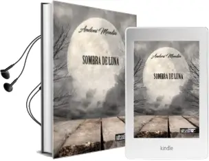 Descargar AudioLibro Sombra de Luna de A. Mendia Garcia año 2016