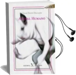 Descargar AudioLibro Animal Humano de Cesar David Delgado año 2016