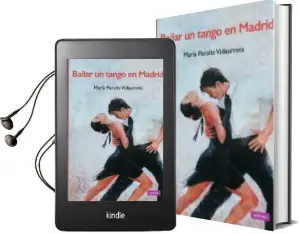 Descargar AudioLibro Bailar un Tango en Madrid de Maria Peralta Vidaurreta año 2016