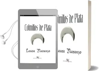 Descargar AudioLibro Colmillos de Plata de Laura Naranjo año 2016
