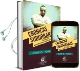 Descargar AudioLibro Cronicas Suburbanas de Juan C. Rojas año 2016