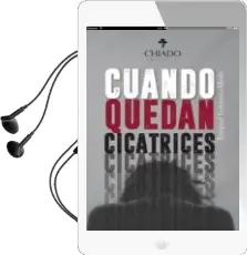 Descargar AudioLibro Cuando Quedan Cicatrices de Esequiel Guerrero Marte año 2016