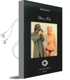 Descargar AudioLibro Dan y ela de Miguel Angel Barrera Muñoz año 2016