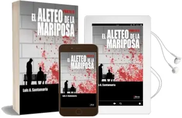 Descargar AudioLibro El Aleteo de la Mariposa Parte ii de Luis A. Santamaria año 2016