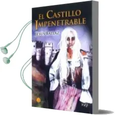 Descargar AudioLibro El Castillo Impenetrable de Jesus Ballaz año 2016