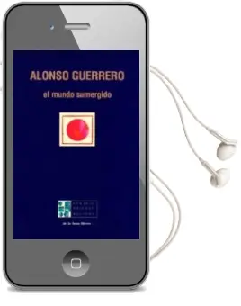 Descargar AudioLibro El Mundo Sumergido de Alonso Guerrero año 2016