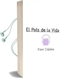 Descargar AudioLibro El Pols de la Vida de Pere Calsina año 2016
