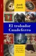 AudioLibro El Trobador Cuadeferro de Jordi Cussa