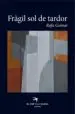AudioLibro Fragil sol de Tardor de Rafa Gomar Lloret