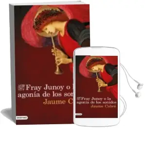 Descargar AudioLibro Fray Junoy o la Agonía de los Sonidos de Jaume Cabre año 2016