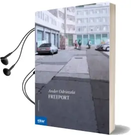 Descargar AudioLibro Freeport de Ander Odriozola Argoitia año 2016