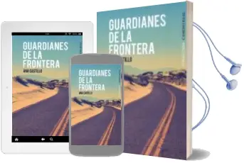 Descargar AudioLibro Guardianes de la Frontera de Ana Castillo año 2016