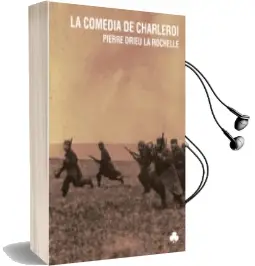Descargar AudioLibro La Comedia de Charleroi de Pierre Drieu La Rochelle año 2016