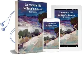 Descargar AudioLibro La Mirada Fria de Serafin Garzon: El Prodigio de Francisco Torres año 2016