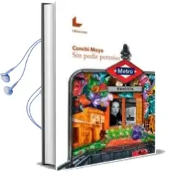 Descargar AudioLibro Sin Pedir Permiso de Conchi Moya año 2016