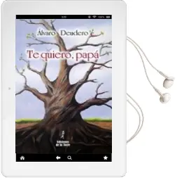 Descargar AudioLibro Te Quiero, Papa de Alvaro Deudero año 2016