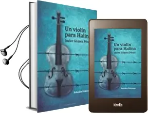 Descargar AudioLibro Un Violin para Halina de Javier Gomez año 2016