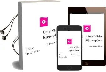 Descargar AudioLibro Una Vida Ejemplar de Paco Granados Mellado año 2016