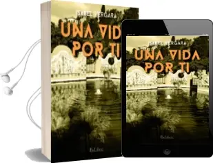 Descargar AudioLibro Una Vida por ti de Isabel Vergara Torreblanca año 2016
