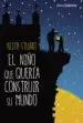 AudioLibro El Niño que Queria Construir su Mundo de Stuart Keith