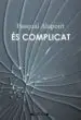 AudioLibro És Complicat de Pasqual Alapont