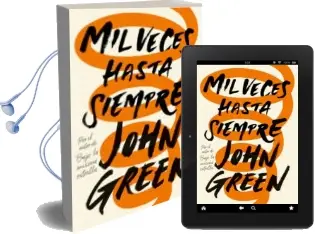 Descargar AudioLibro Mil Veces hasta Siempre de John Green año 2017