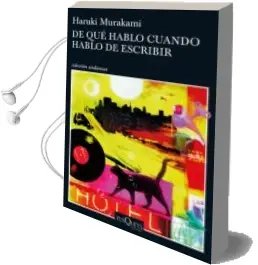 Descargar AudioLibro De que Hablo Cuando Hablo de Escribir de Haruki Murakami año 2017